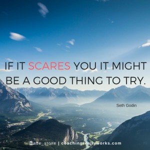 if-it-scares-you-it-might-be-a-good-thing-to-try