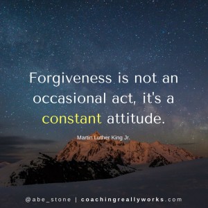 Forgiveness is not an occasional act, it's a constant attitude.