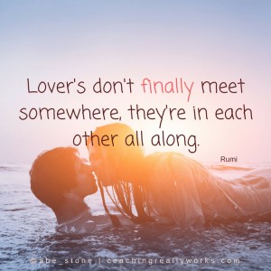 Lover's don't finally meet somewhere, they're in each other all along.